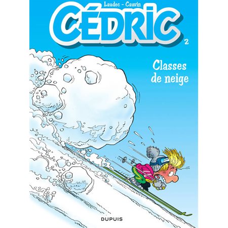 Classe de neige; tome 2 Cedric