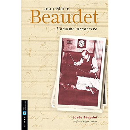 Jean-Marie Beaudet, l'homme-orchestre
