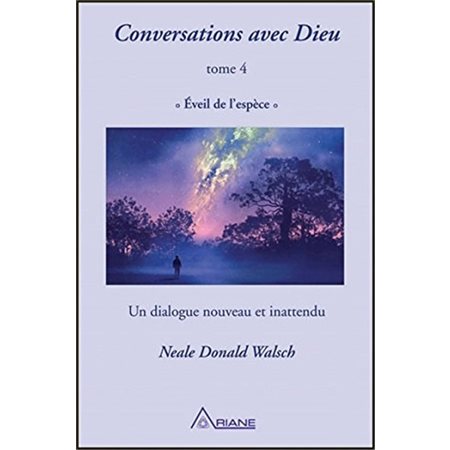 Conversations avec Dieu, tome 4
