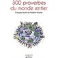 300 proverbes du monde entier