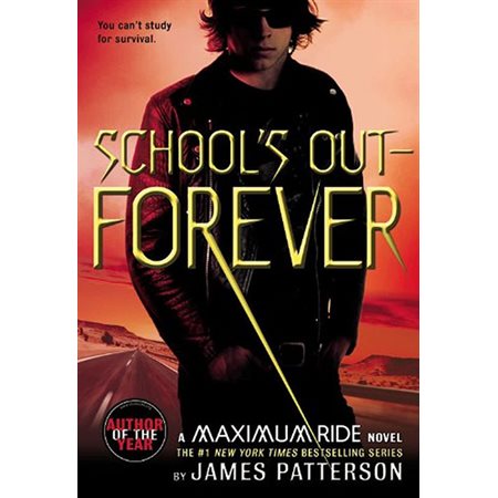 School's out forever / Maximum Ride