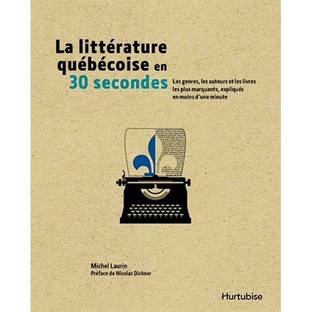 La littérature québécoise en 30 secondes