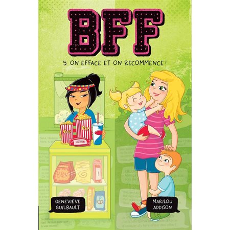 On efface et on recommence!, Tome 5, BFF