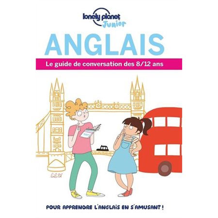 Anglais: le guide de conversation des 8-12 ans