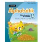 Alphabétik : Cah. savoirs & act. 2e  A / B 3e éd.