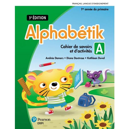 Alphabétik - Cahiers de savoirs et d’activités 1, 3e éd.