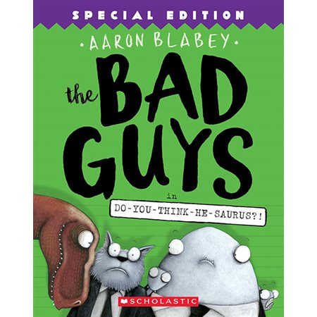Do-You-Think-He-Saurus?! (Special), book 7, Bad Guys
