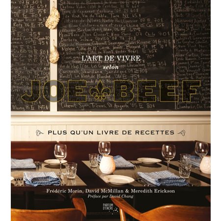 L'art de vivre selon Joe Beef: plus qu'un livre de recettes (2e ed.)