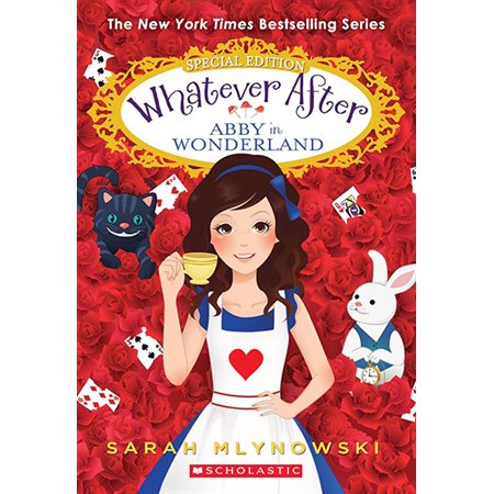 Abby in Wonderland, book 1, Whatever After (special edition)
