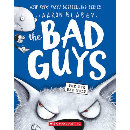 The Bad Guys in the Big Bad Wolf, book 9, Bad Guys