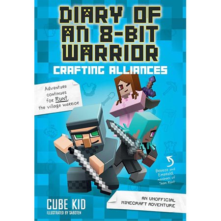 Diary of an 8-Bit Warrior (Book 3): Crafting Alliances