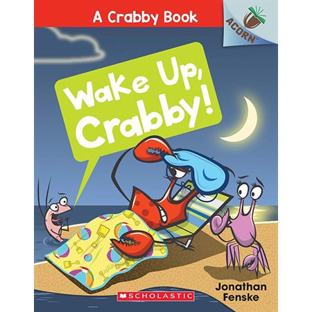 Wake Up, Crabby!, book 3, Crabby Book