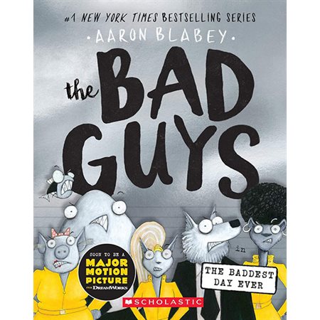 The Bad Guys in the Baddest Day Ever, book 10,  Bad Guys