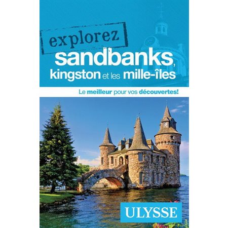 Explorez Kingston, les Mille-Îles et Sandbanks 2020