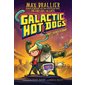 Cosmoe's Wiener Getaway, book 1, Galactic Hot Dogs