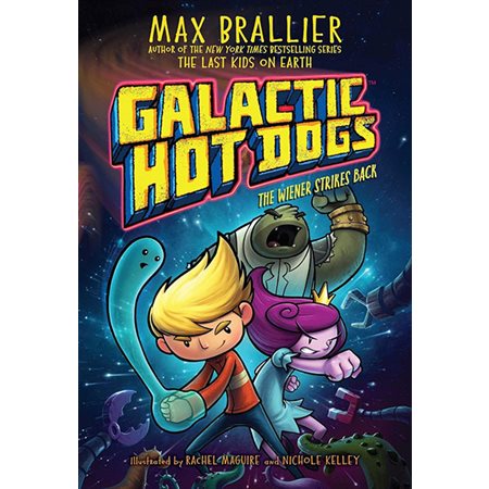 The Wiener Strikes Back,. book 2, Galactic Hot Dogs