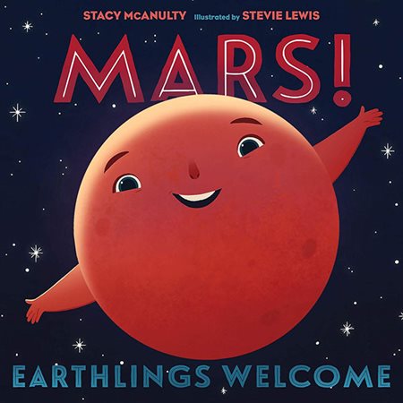 Mars! Earthlings Welcome: Our Universe