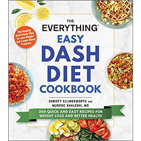 The Everything Easy Dash Diet Cookbook: