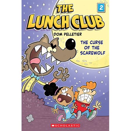 The Curse of the Scarewolf, book 2, The Lunch Club