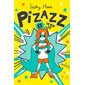 Pizazz vs. the New Kid, book 2, Pizazz