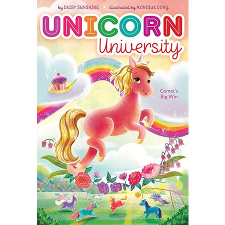 Comet's Big Win, book 4,  Unicorn University