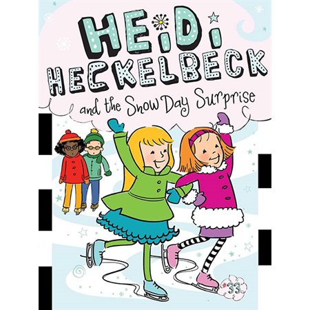 Heidi Heckelbeck and the Snow Day Surprise, book 33 ,Heidi Heckelbeck