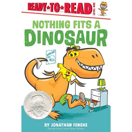 Nothing Fits a Dinosaur: Ready-To-Read Level 1