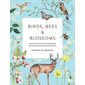 Birds, bees & blossoms: A Step-by-step Guide to Botanical and Animal Watercolour Painting