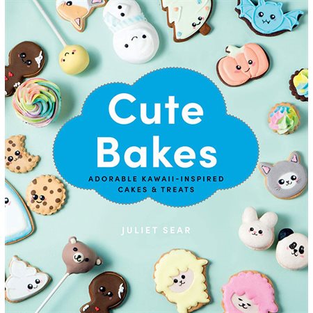 Cute Bakes: Adorable Kawaii-Inspired Cakes & Treats
