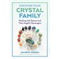 Discover Your Crystal Family: