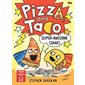 Pizza and Taco: Super-Awesome Comic!