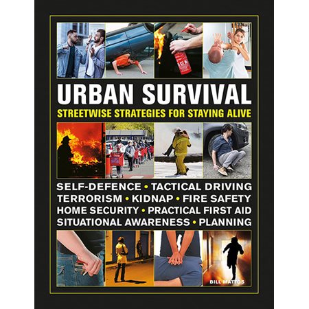 Urban Survival: Streetwise Strategies for Staying Alive