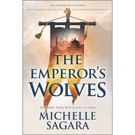 The Emperor's Wolves, book 1, The Wolves of Elantra
