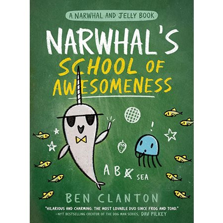 Narwhal's School of Awesomeness., book 6, a Narwhal and Jelly