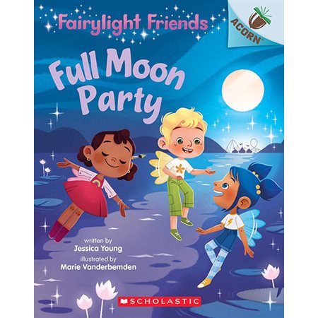 Full Moon Party, Book 3, Fairylight Friends