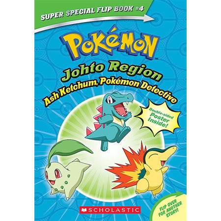 Ash Ketchum, Pokémon Detective  /  I Choose You! (Pokémon Super Special Flip Book