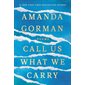 Call Us What We Carry: Poems