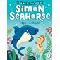 I Spy . . . a Shark!, book 2 , The Not-So-Tiny Tales of Simon Seahorse