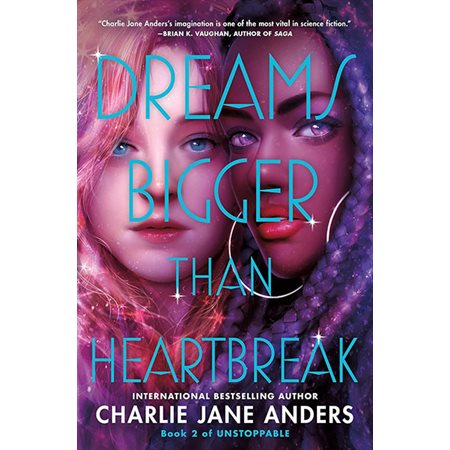 Dreams Bigger Than Heartbreak, book 2, Unstoppable