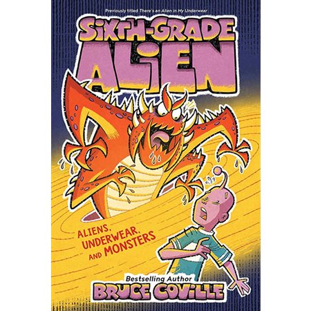 Aliens, Underwear, and Monsters, book 11, Sixth-Grade Alien