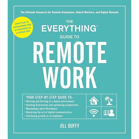 The Everything Guide to Remote Work