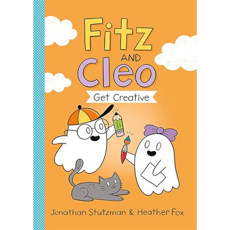 Fitz and Cleo Get Creative, Book 2, Fitz and Cleo