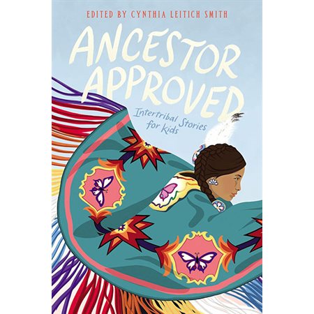 Ancestor Approved: Intertribal Stories for Kids