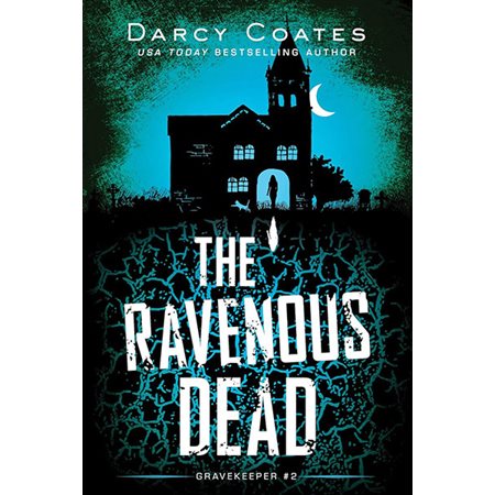 The Ravenous Dead, book 2, Gravekeeper