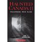 Haunted Canada 11: frightening true tales