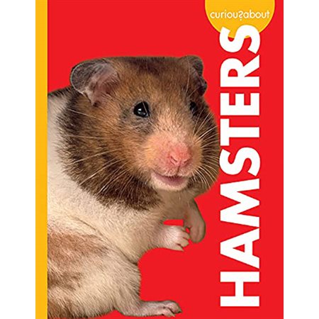 Curious about Hamsters: Curious about Pets