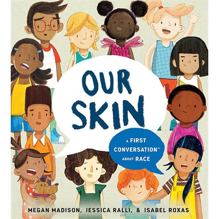 Our skin: a first conversation about race