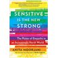 Sensitive Is the New Strong: