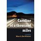 Caroline of a Thousand Miles