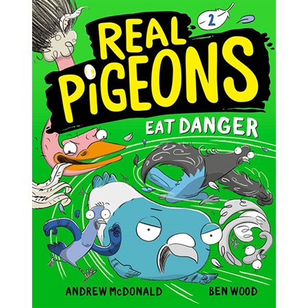 Eat Danger, book 2, Real Pigeons